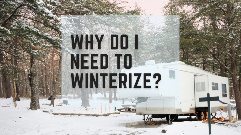 Why Do I Need to Winterize My RV?